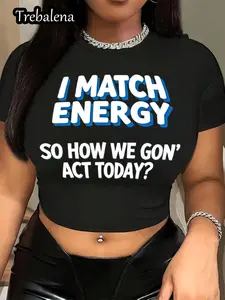 Women's "I MATCH ENERGY" Graphic Crop Top T-Shirt - Short Sleeve, Form-Fitting Casual Daily Wear Tee
