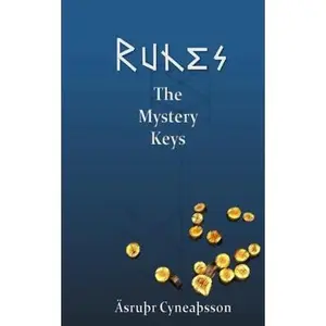 USED-Runes: The Mystery Keys by CyneaÞsson, ÄsruÞr (Paperback)