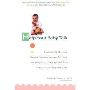 USED-Help Your Baby Talk: Introducing the Shared Communication Methold to Jump Start Language and Have A S by Owens, Robert E. (Paperback)