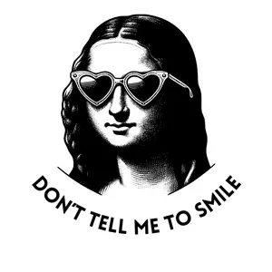 Waterproof Vinyl Sticker "Don't tell me to Smile"-