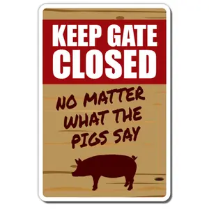 SignMission  8 x 12 in. Keep Gate Closed Pig Sign