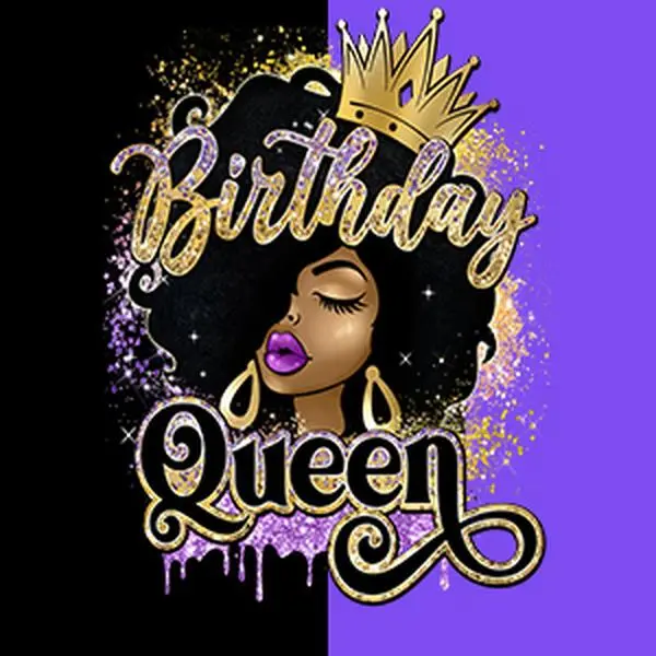 5-Pack or 10-Pack Birthday Queen  DTF Heat Transfer for T-Shirt DIY Printing