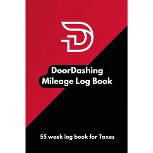 Doordashing Mileage Log Book: 55 Week Delivery Driver Log Book for Taxes - Easily Keep Track of Mileage, Track Earnings, Costs, Profit