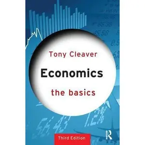USED-Economics: The Basics by Cleaver, Tony (Paperback)