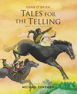 USED-Tales for the Telling: Irish Folk & Fairy Stories by Edna O'Brien (Hardcover)