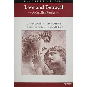 USED-Love and Betrayal 2012: A Catullus Reader Student Edition, by PRENTICE HALL (Paperback)