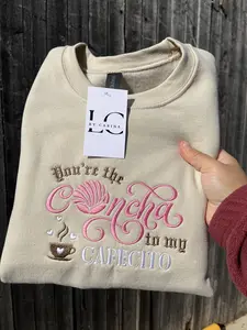 You’re the Concha to My Cafecito Sweatshirt | Latina Embroidered Crewneck | Coffee Lover Gift | Cozy Aesthetic Pullover