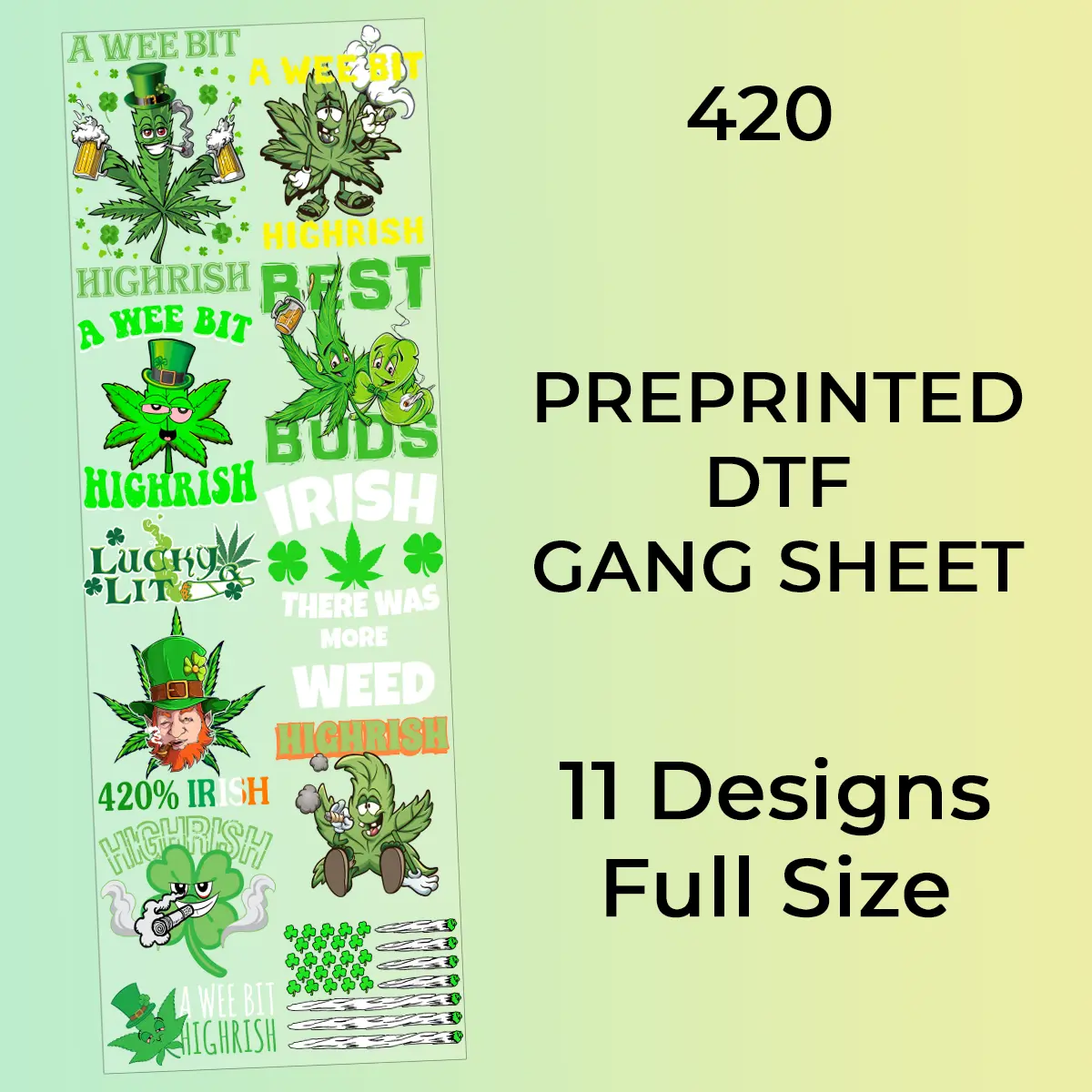 Ready to Press 420 DTF Gang Sheets