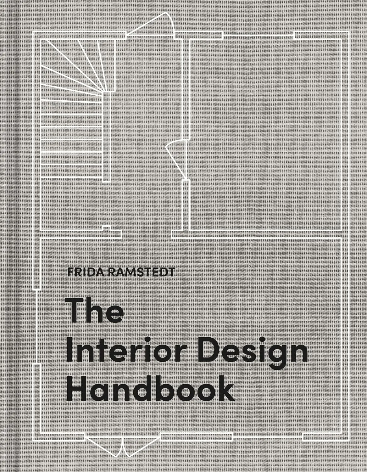 The Interior Design Handbook: Furnish, Decorate, and Style Your Space Hardcover Book for Architecture Enthusiasts