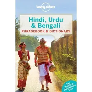 USED-Lonely Planet Hindi, Urdu & Bengali Phrasebook & Dictionary by Ahmed, Shahara (Paperback)