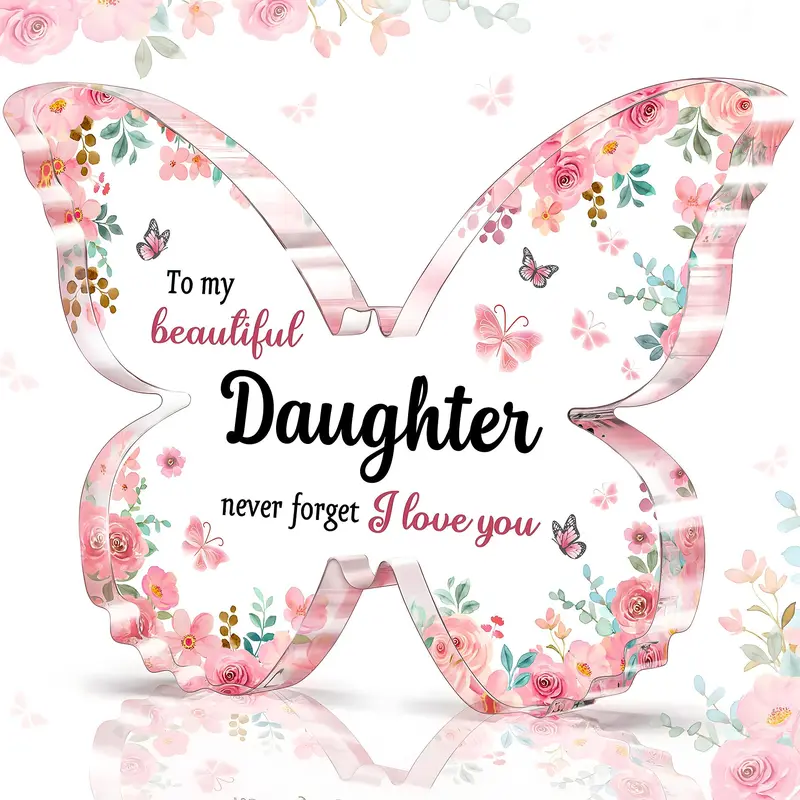 Butterfly Design Acrylic Decorative Plaque, Flower Pattern Acrylic Ornament, Gift for Daughter from Mom & Dad, Sentimental Decor for Bedroom or Desk, Home Decor Products, Home Decor Gifts