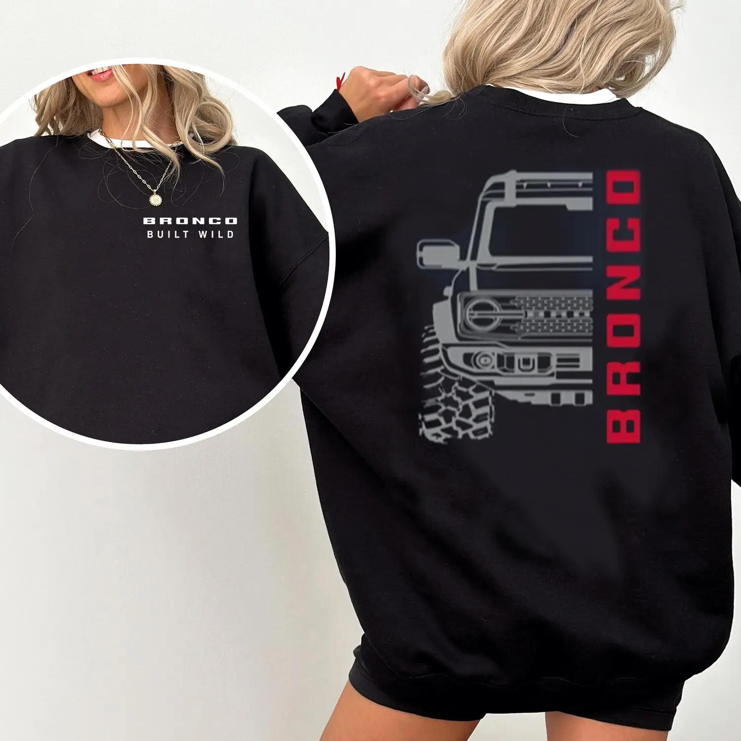 Ford Bronco Build Wild T-shirt, Bronco Sweatshirt, Adventure Shirt, Truck Lover Sweatshirt