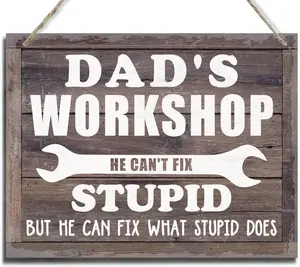 Rustic Wooden Hanging Wall Sign – Father’s Day & Grandpa Gift – “Dad’s Workshop: He Can’t Fix Stupid” Funny Vintage Man Cave Décor