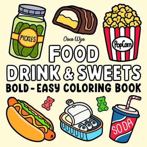 Food, Drink & Sweets Coloring Book - 8.5x8.5 in Paperback English Activity Book for Adults & Kids, Bold, Easy, Big Designs, Crisp Images, Convenient Size for Fun, Enjoyable Coloring Experience (Includes Pizza)