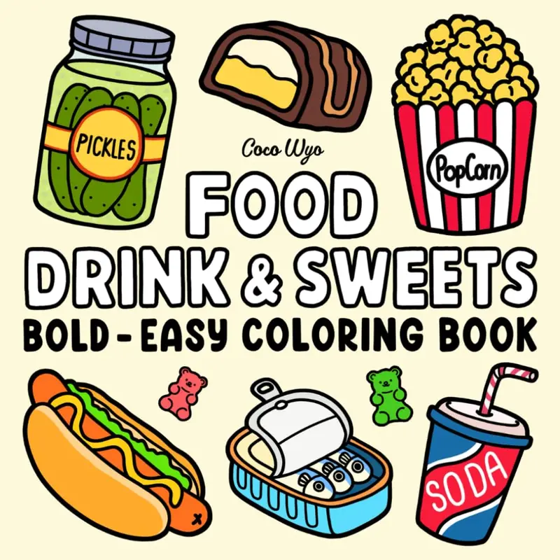 Food, Drink & Sweets Coloring Book - 8.5x8.5 in Paperback English Activity Book for Adults & Kids, Bold, Easy, Big Designs, Crisp Images, Convenient Size for Fun, Enjoyable Coloring Experience (Includes Pizza)