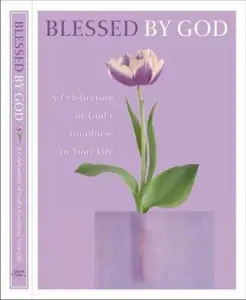 USED-Blessed by God: A Celebration of God's Goodness in Your Life (By God) (By God) by Harrison House (Hardcover)