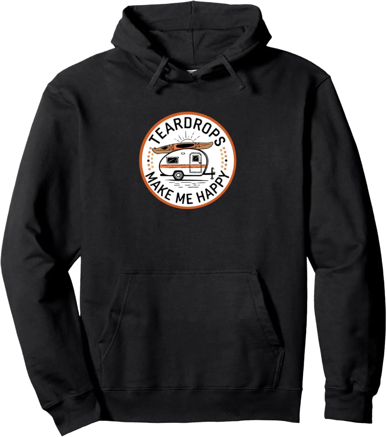 Teardrop Trailer Kayak on Top Camping Accessory Pullover Hoodie