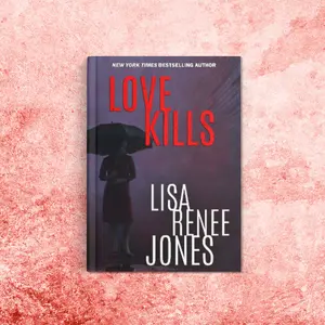 Lisa Renee Jones 'Love Kills' Paperback Lilah Love Series Thriller Suspense New York Times Bestselling Author