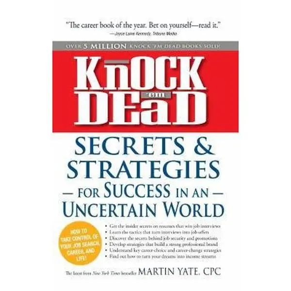 USED-Knock 'em Dead: Secrets & Strategies in Uncertain World by Martin Yate (Paperback)