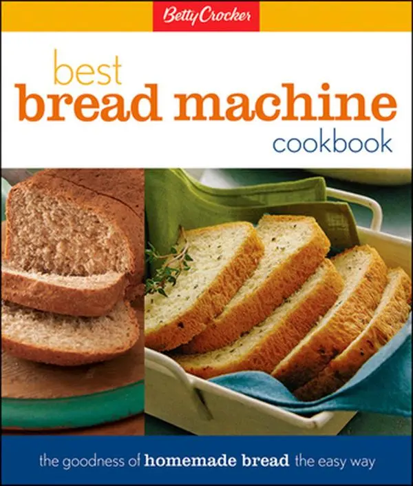 USED Book - Betty Crocker's Best Bread Machine Cookbook: The Goodness of Homemade Bread the Easy Way by Betty Crocker (Hardcover) - english