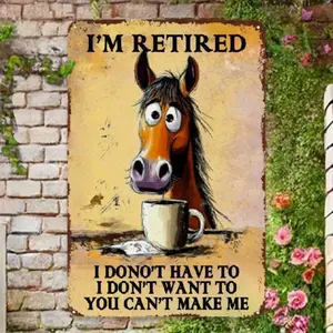 Aluminum Funny Retirement Wall Sign for Home 8x12 Inch Humor Office Decor Living Room Decor with Saying I am Retired You Cant Make Me