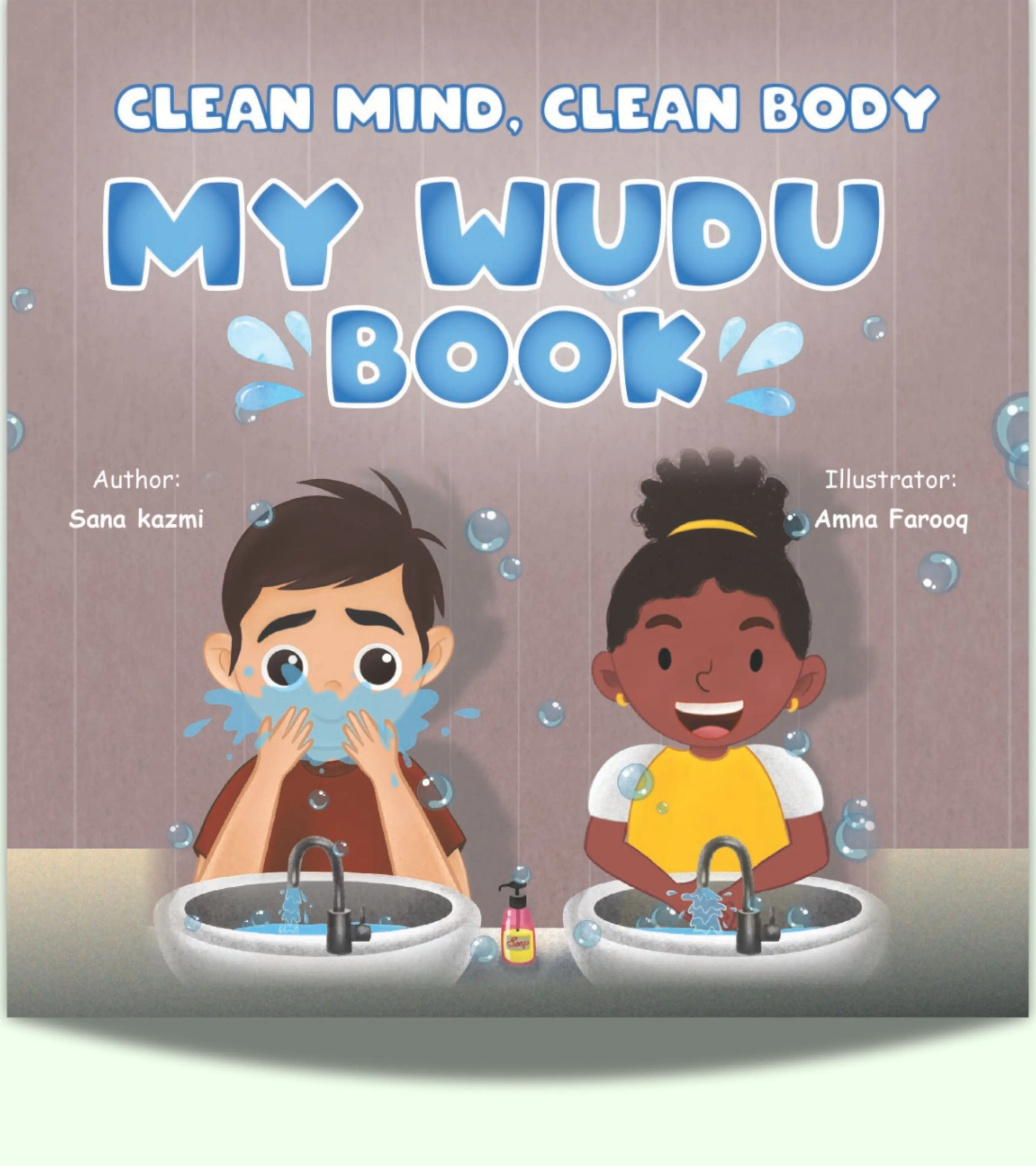 MY WUDU BOOK- A Complete Guide to Understand Wudu step by step!