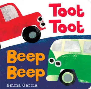 USED-Toot Toot Beep Beep by Garcia, Emma (Board book)