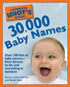 USED-The Complete Idiot's Guide to 30,000 Baby Names by Marcia Layton Turner (Paperback)