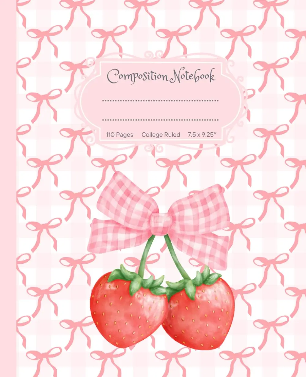 Super Cute Girly Pastel Pink & White Bows Coquette Composition Notebook with Strawberries: College Ruled Aesthetic Cool Design; Preppy Lover Stuff; ... for Girls, Kids, Teens; Perfect Gift for Girl