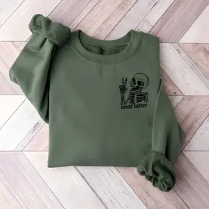 Halloween Skeleton Pocket Size Shirt, Funny Dead Inside Sarcastic Skeleton Sweatshirt, Funny Halloween Skeleton Hoodie, Never Better Tee, Skeleton