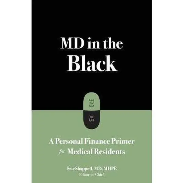 USED-MD in the Black: A Personal Finance Primer for Medical Residents by Ahn, James (Paperback)