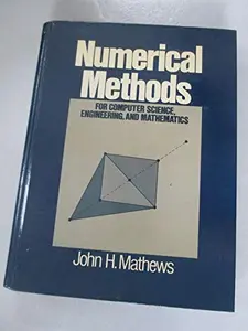 USED-Numerical methods for computer science, engineering, and mathematics by John H Mathews (Paperback)