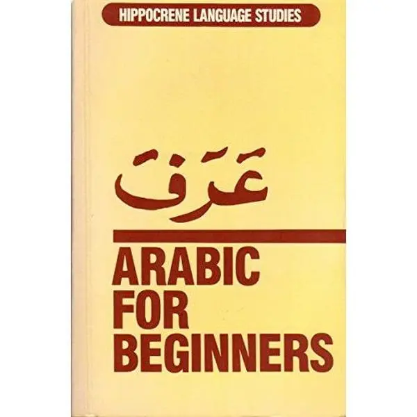 Used Arabic for Beginners Language Textbook - Hippocrene Language Studies, Syed Ali (Paperback), 1990 Edition English Text Reading Materials