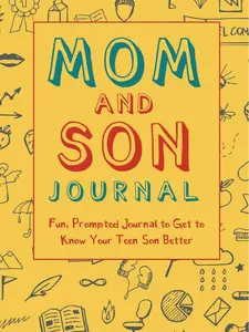 Mom and Son Journal Fun Prompted Journal to Get to Know Your Teen Son Better Fun Parent and Teen Bonding Journals with Engaging Questions for Bonding