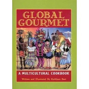 USED-Global Gourmet: A Multicultural Cookbook by Bart, Kathleen (Hardcover)