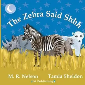 USED-The Zebra Said Shhh by Nelson, M. R. (Paperback)