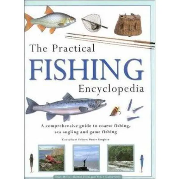 USED-The Practical Fishing Encyclopedia: A Comprehensive Guide to Coarse Fishing, Sea Angling and Game Fishing by Tony Miles (Hardcover)
