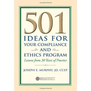 USED-501 Ideas For Your Compliance And Ethics Program by Joseph E. Murphy (Hardcover)