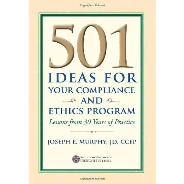 USED-501 Ideas For Your Compliance And Ethics Program by Joseph E. Murphy (Hardcover)