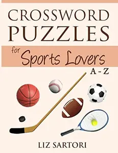 USED-Crossword Puzzles for Sports Lovers A to Z by Sartori, Liz (Paperback)