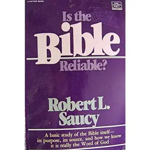 USED-Is The Bible Reliable by Robert L. Saucy (Paperback)