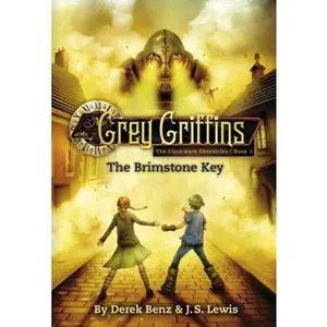 USED-Grey Griffins: The Brimstone Key (Grey Griffins: The Clockwork Chronicles, 1) by Derek Benz (Hardcover)