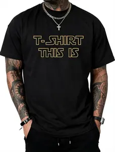 T-Shirt This is a T-Shirt - Funny Sci-Fi Star T-Shirt Side War Dark Clone Death Movie Casual Short-Sleeve Graphic Tees Cotton Men's Classic Cotton Tee Fun Shirts Comfort Wear Washable for All Seasons 200g 100% Cotton Sizes S to XXXXL