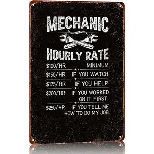 Mechanic Hourly Rate Metal Tin Sign Mechanic Shop Decor Funny Mechanical Metal Signs Garage Shop Rates Tin Signs Vintage Wall Decor Car Signs Decor 8 X 12 Inch