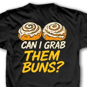 Can I Grab Them Buns Back T-Shirt (AFL-15)