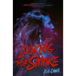 Looking for Smoke by K. A. Cobell [Hardback Book]