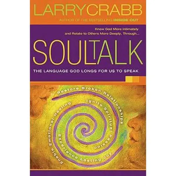 USED-Soul Talk: The Language God Longs for Us to Speak by Lawrence J. Crabb (Hardcover)