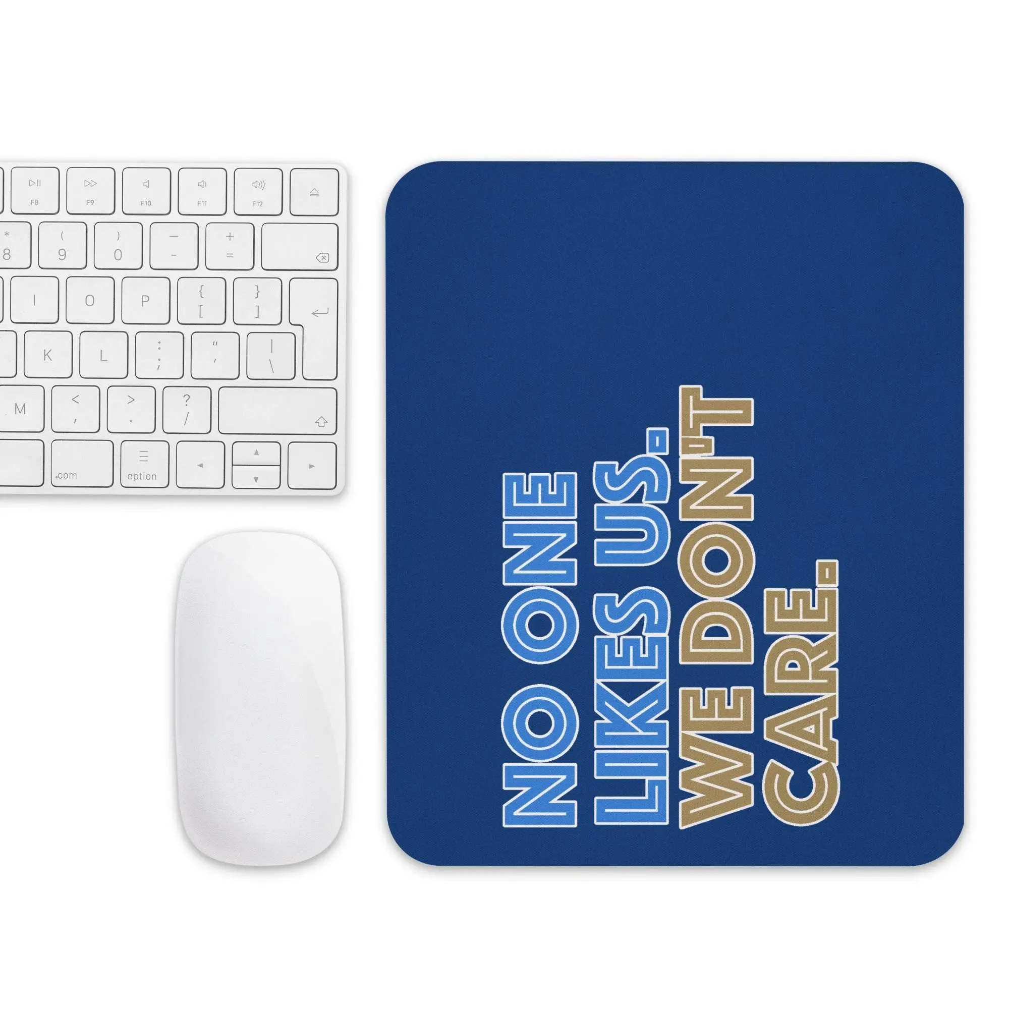 No One Likes Us, We Don't Care - Philly soccer Mouse pad