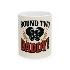 Funny Daddy Mug, Gift for Dad, Round Two Daddy Ceramic Mug, Coffee Cup for Fathers Day, Boxing Themed Drinkware
