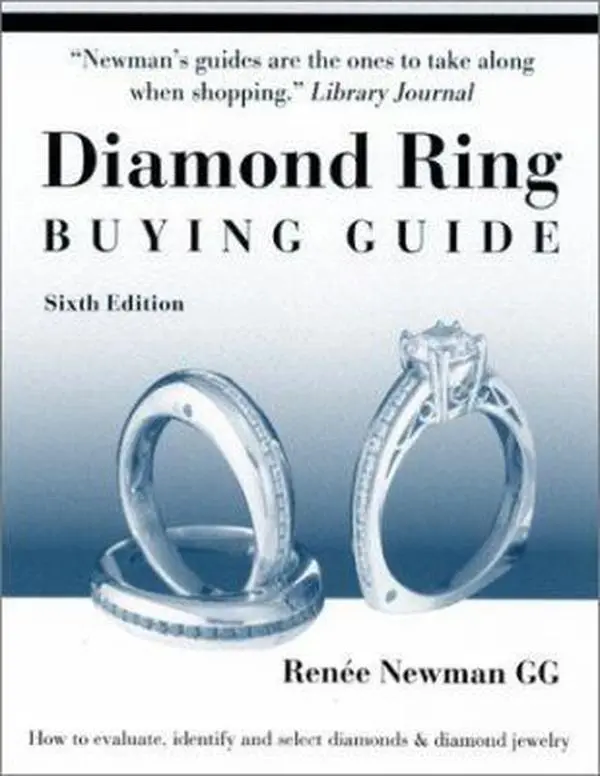 USED-Diamond Ring Buying Guide: How to Evaluate, Identify and Select Diamonds & Diamond Jewelry (6th Edition) by Renee Newman (Paperback)